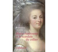 Marie-Antoinette et le scandale du collier