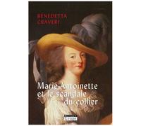 Marie-Antoinette Et Le Scandale Du Collier