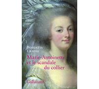 Marie-Antoinette et le scandale du collier