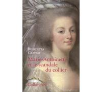 Benedetta Craveri – Marie-Antoinette et le scandale du collier – Étude – Broché – Gallimard