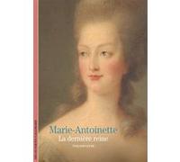 Evelyne Lever – Marie-Antoinette: La dernière reine – Gallimard