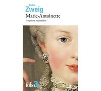 Marie-Antoinette Fragments de jeunesse - Stefan Zweig - Gallimard - Poche - Biographie