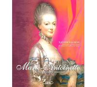 Marie-Antoinette - Images d'un destin