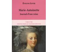 Marie-Antoinette - Journal D'une Reine