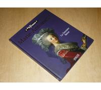 MARIE-ANTOINETTE, La dernière Reine 1770-1793 / Ed. Atlas Collection "Rois de France"