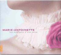 Marie Antoinette - Les Musiques D'une Reine