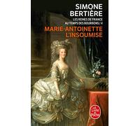 Marie-Antoinette, l'insoumise