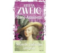 Marie-Antoinette: Nouvelle traduction intégrale