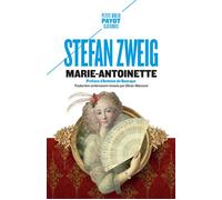 Marie-Antoinette Portrait d'une femme ordinaire - Stefan Zweig - Payot - Poche - Biographie