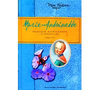 Marie-Antoinette: Princesse autrichienne à Versailles, 1769-1771