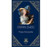 Marie-Antoinette - Stefan Zweig - Archipoche - Poche - Biographie