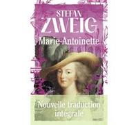 Marie-Antoinette: Nouvelle traduction intégrale