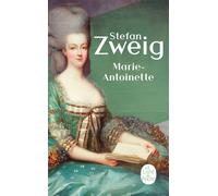 Marie-Antoinette - Stefan Zweig - Lgf - Poche - Biographie
