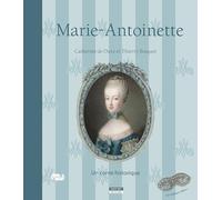 Marie-Antoinette : Un conte historique