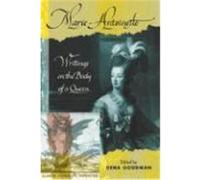 marie antoinette writings on the body of a queen /anglais Goodman Dena (Auteur)