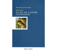 Marie Au Fil De L'année Liturgique