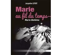 MARIE AU FIL DU TEMPS - Marie Bohême