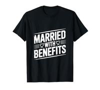 Marié avec des avantages Humour de Relation drôle T-Shirt Graphique avec Valeur