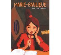 Marie-Banlieue - Martine Delerm - Gallimard jeunesse - Poche - Roman junior dès 9 ans
