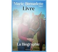 Marie-Bernadette Dupuy Livre: La Biographie