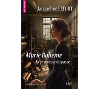 Marie Bohême, la promesse du passé - Jacqueline Lefort - Du Mot Passant Eds - Poche - Roman