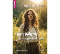 Marie Bohême, la sauvageonne du Velay