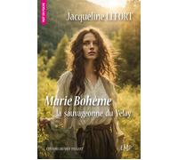 Marie Bohême, la sauvageonne du Velay - Jacqueline Lefort - Du Mot Passant Eds - Poche - Roman