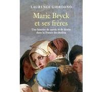 Marie Bryck et ses frères Laurence Giordano (Auteur)