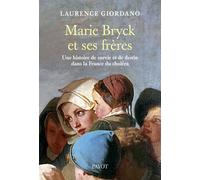 Marie Bryck et ses frères Une histoire de survie et de destin dans la France du choléra - Laurence Giordano - Payot - broché - Essai
