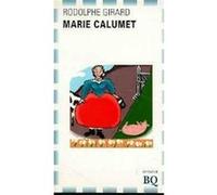 marie calumet Girard Gilbert (Auteur)