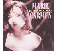 Marie Carmen - Je t'aime Mal