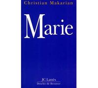Marie - Christian Makarian - Lattes - Livre