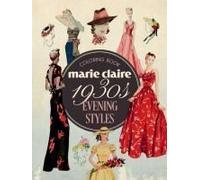 Marie Claire 1930s Evening Styles Coloring Book