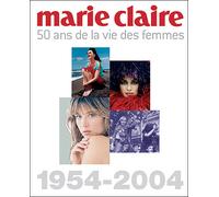 Marie-Claire 1954-2004 - Collectif - Marie Claire - broché - Anthologie