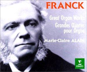 Marie Claire Alain - Franck:Great Organ Works