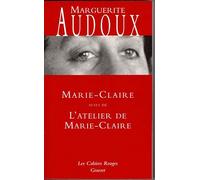 Marie-Claire suivi de L'atelier de Marie-Claire