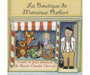 Marie-Claude Clerval - La Boutique De Monsieur Robert