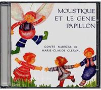 Marie-Claude Clerval - Moustique Et Le Genie Papillon