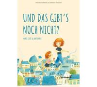 Marie Colot Ian de Haes Und das gibt's noch nicht? (Carl-Auer Kids) (Relié)