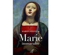 Marie comme dieu la concoit Martin Steffens (Auteur)