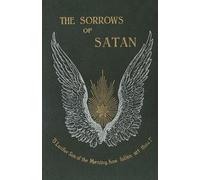 Marie Corelli The Sorrows of Satan; Or, the Strange Experience of One Ge (Poche)