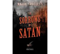Marie Corelli's The Sorrows Of Satan