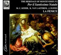 Marie Cristina Kiehr - The Heritage of Monteverdi V: Per Il Santissimo Natale