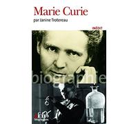 Janine Trotereau – Marie Curie – Biographie – Poche – Gallimard