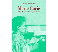 Marie Curie - Elle A Découvert L'énergie Nucléaire