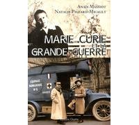 Marie Curie Et La Grande Guerre