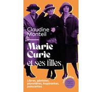 Marie Curie et ses filles La saga incroyable des femmes Curie - Claudine Monteil - Harpercollins - Poche - Essai