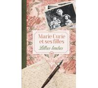 Marie Curie et ses filles: Lettres tendres