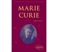 Marie Curie Génie persécuté - Cédric Grimoult - Ellipses - broché - Essai