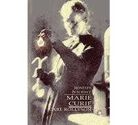 Marie Curie: Honesty in Science